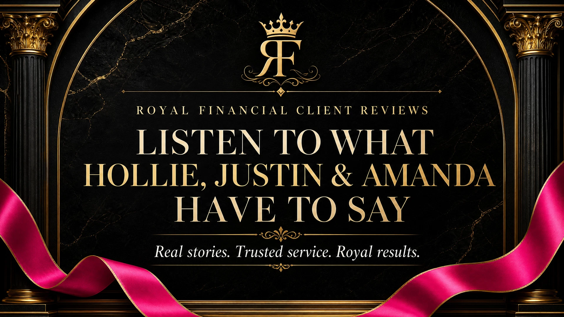 Royal Financial Client Reviews — Listen to what Hollie, Justin and Amanda have to say